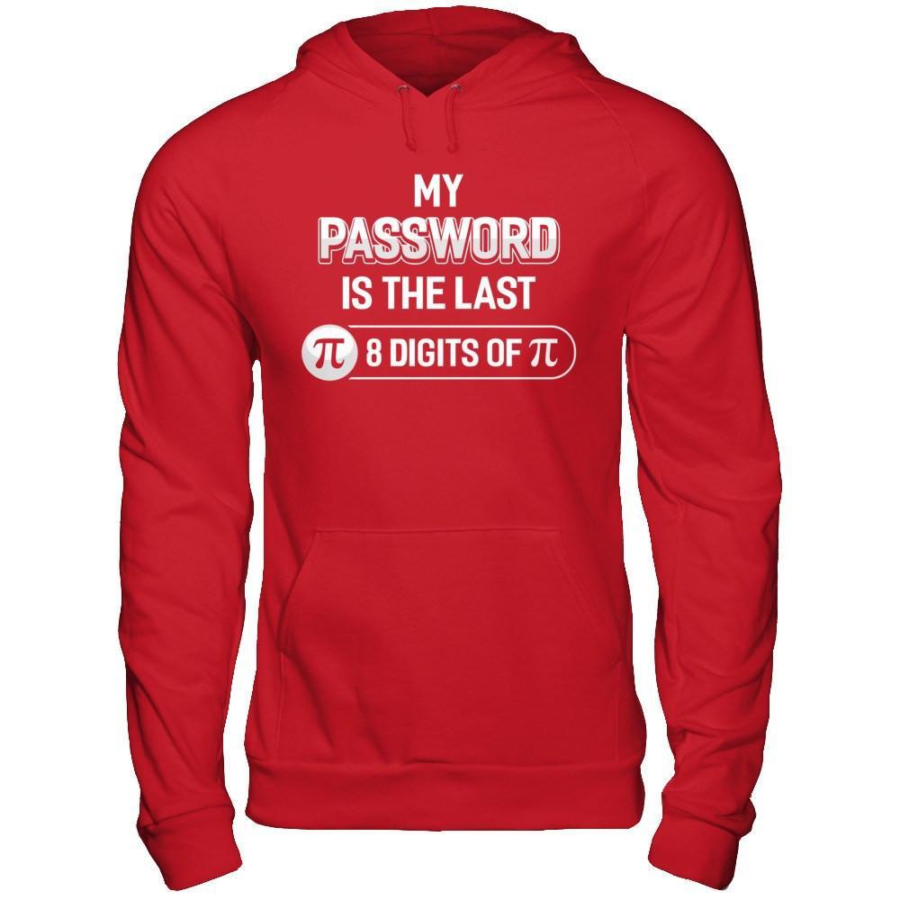 My Password Is The Last 8 Digits Of Pi Day T-Shirt & Hoodie | Teecentury.com