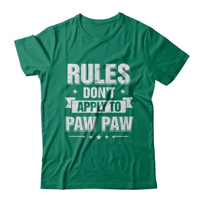 Grandfather Rules Don't Apply To Paw Paw T-Shirt & Hoodie | Teecentury.com