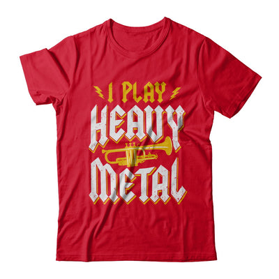 I Play Heavy Metal Trumpet Music Player T-Shirt & Hoodie | Teecentury.com