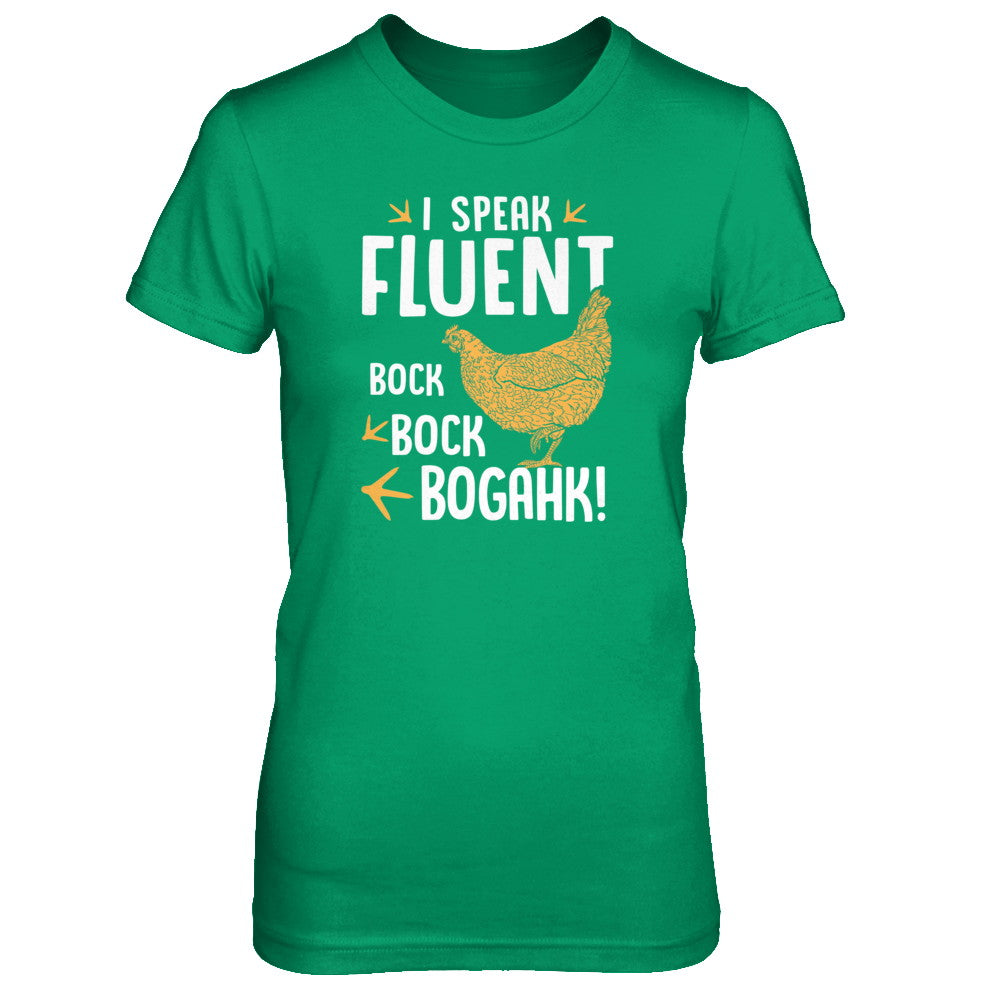 I Speak Fluent Bock Bock Bogahk Famer Funny Chicken T-Shirt & Tank Top | Teecentury.com