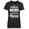 I'm A Proud Mother From Awesome Nurse Son Mom T-Shirt & Hoodie | Teecentury.com