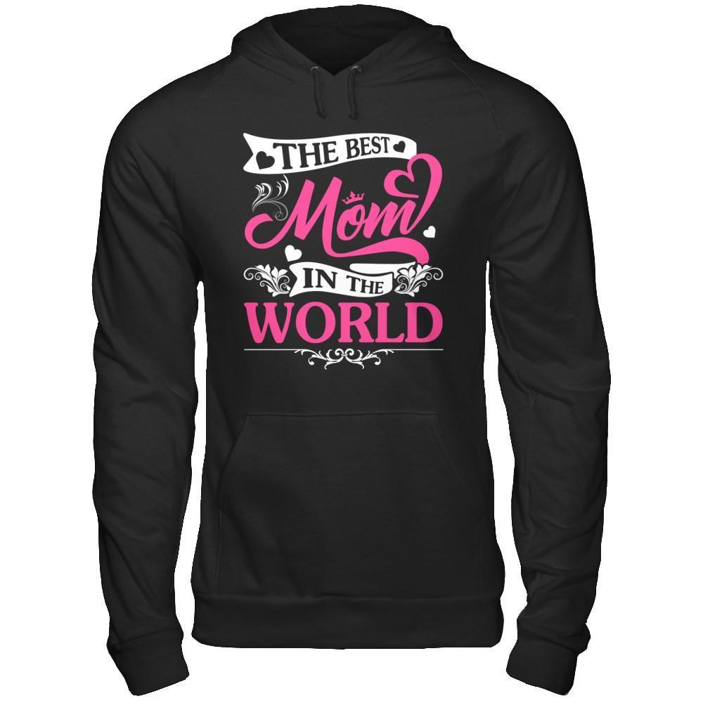 The Best Mom In The World T-Shirt & Hoodie | Teecentury.com