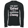 I'm Not Retired A Professional Granny Mother Day Gift T-Shirt & Hoodie | Teecentury.com