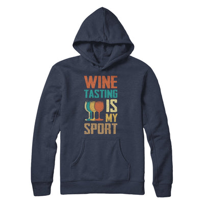 Vintage Wine Tasting Is My Sport Drink Wine Lover T-Shirt & Hoodie | Teecentury.com