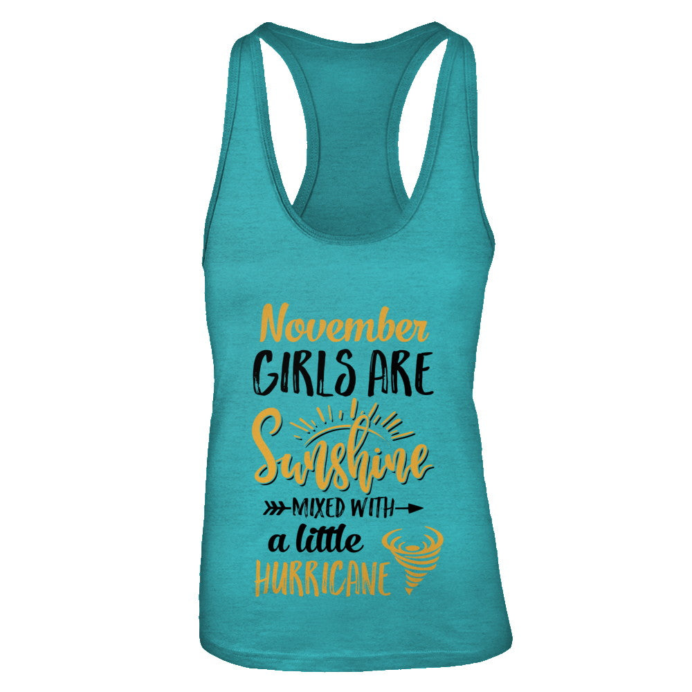 November Girls Sunshine Mixed With A Little Hurricane Birthday T-Shirt & Tank Top | Teecentury.com