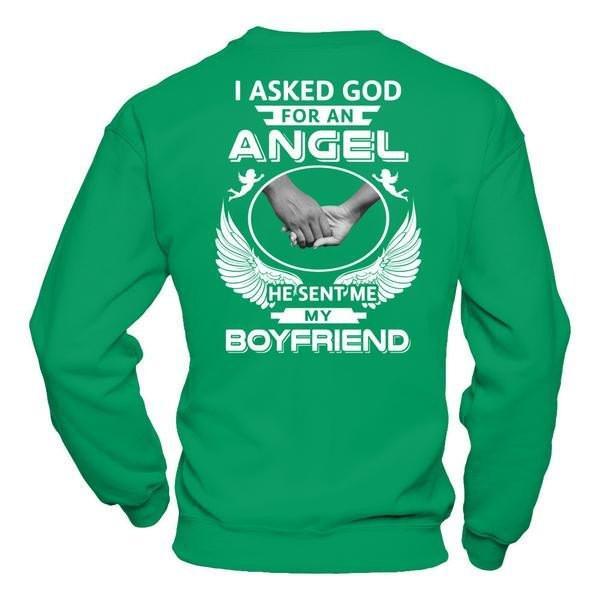 I Asked God For An Angel He Sent Me My Boyfriend T-Shirt & Hoodie | Teecentury.com