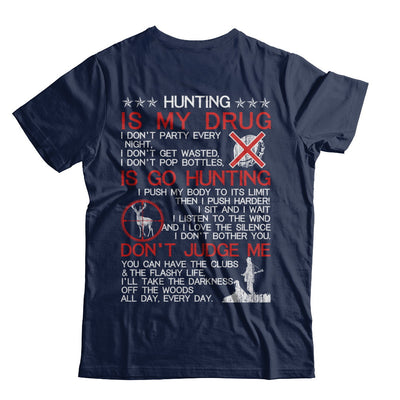 Hunting Is My Drug T-Shirt & Hoodie | Teecentury.com