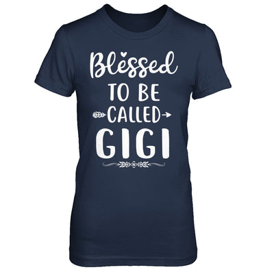 Funny Grandma Blessed To Be Called Gigi T-Shirt & Hoodie | Teecentury.com