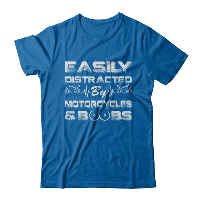 Easily Distracted By Motorcycles And Boobs T-Shirt & Hoodie | Teecentury.com