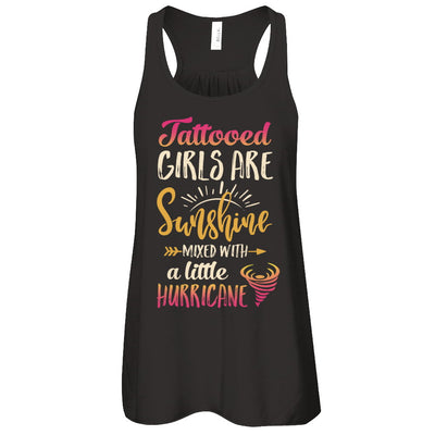 Tattooed Girls Are Sunshine Mixed With A Little Hurricane T-Shirt & Tank Top | Teecentury.com