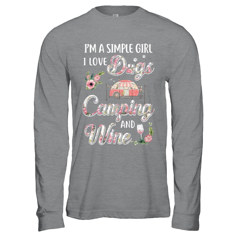 I'm A Simple Girl I Love Dogs Camping And Wine T-Shirt & Hoodie | Teecentury.com