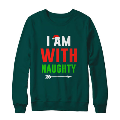 I'm With Naughty Matching Christmas Couples Pajamas T-Shirt & Sweatshirt | Teecentury.com