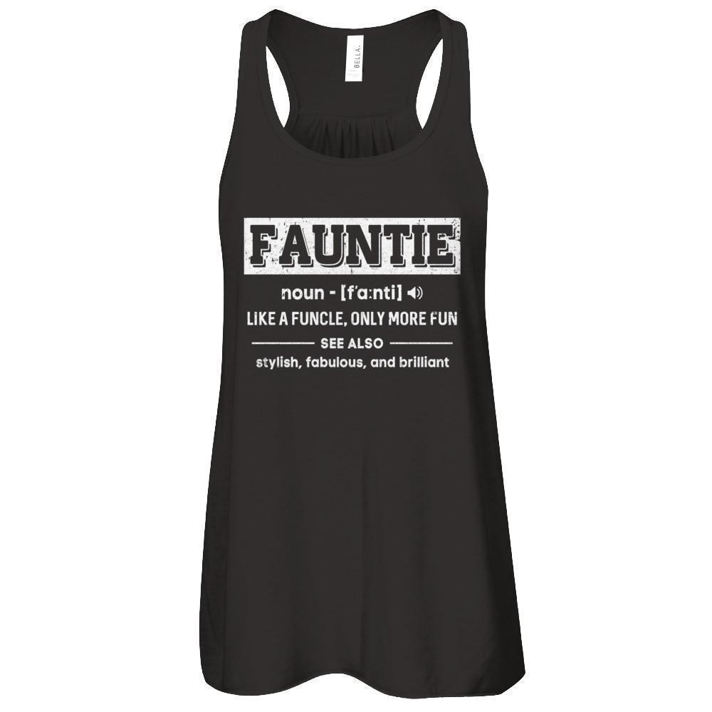Fauntie Like A Funcle Only More Fun For Aunts T-Shirt & Tank Top | Teecentury.com
