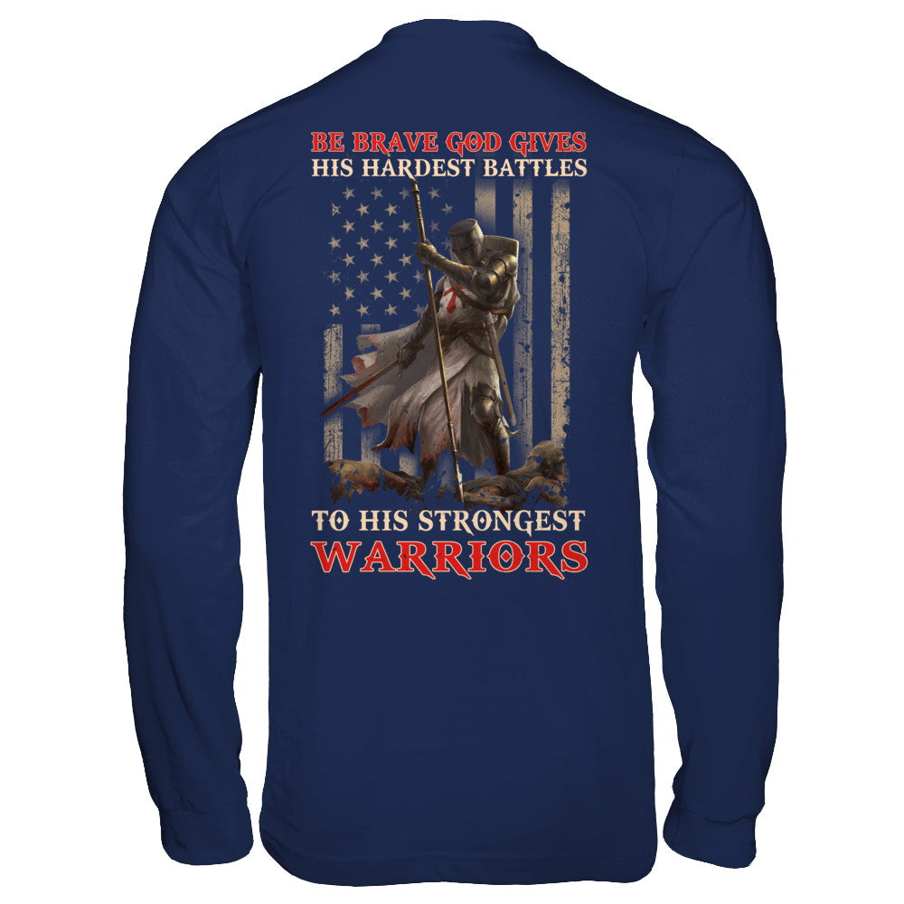 God Gives His Hardest Battles To His Strongest Warrior T-Shirt & Hoodie | Teecentury.com
