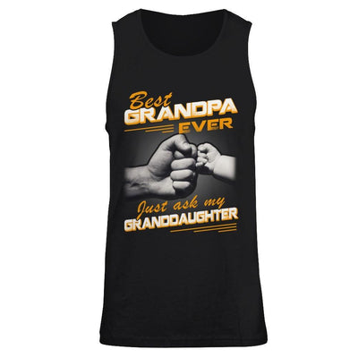 Best Grandpa Ever Just Ask My Granddaughter T-Shirt & Hoodie | Teecentury.com