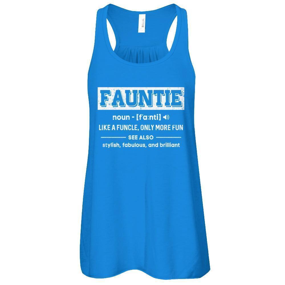 Fauntie Like A Funcle Only More Fun For Aunts T-Shirt & Tank Top | Teecentury.com