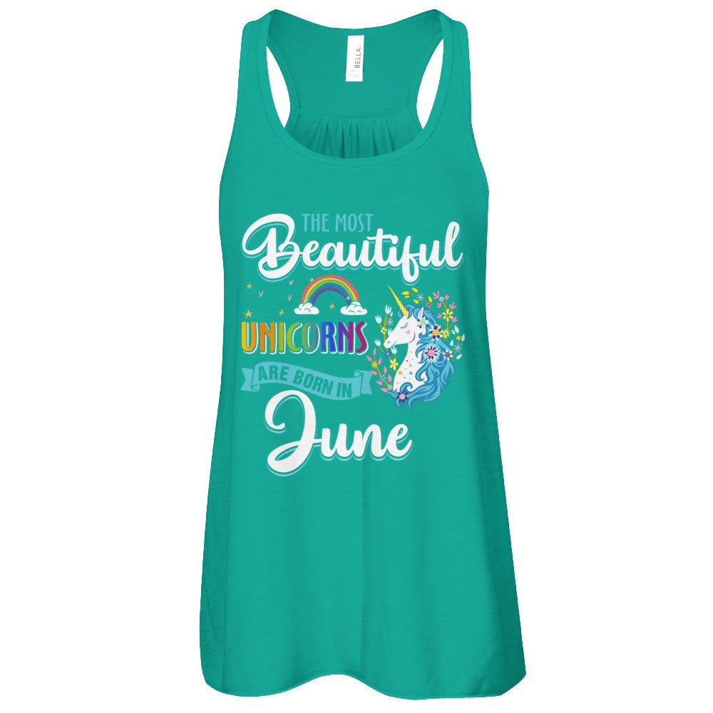 The Most Beautiful Unicorns Are Born In June Birthday T-Shirt & Tank Top | Teecentury.com