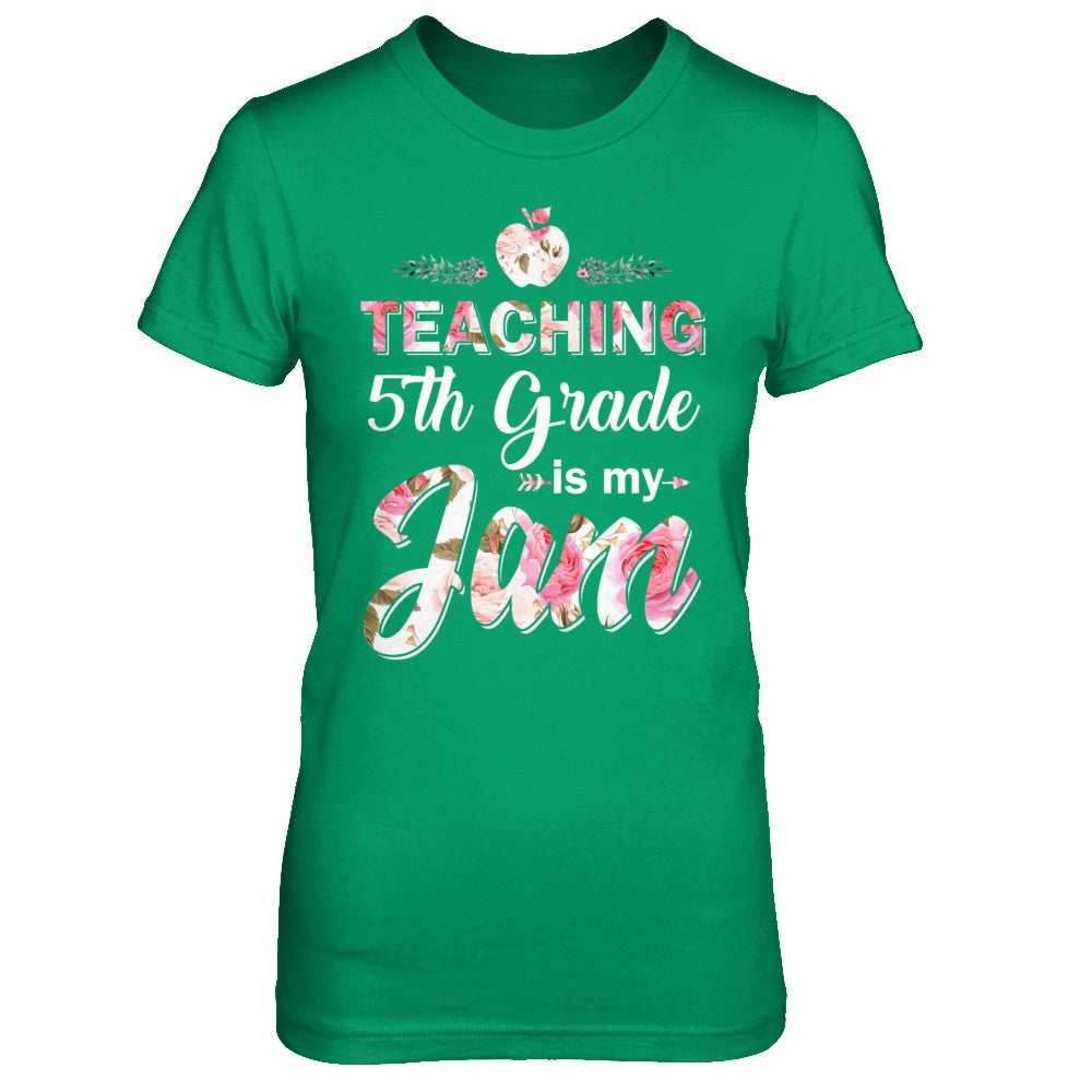 Teaching 5th Grade Is My Jam Back To School Teacher T-Shirt & Hoodie | Teecentury.com