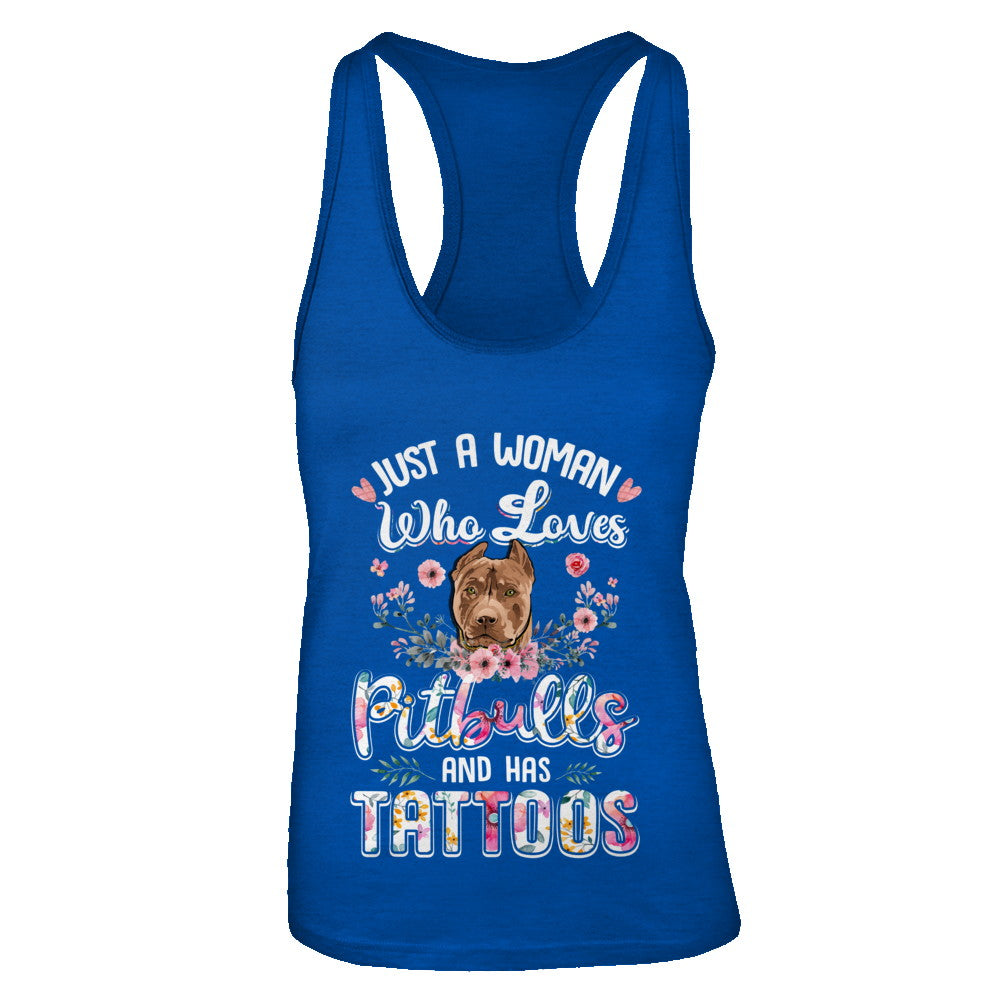 Just A Woman Who Loves Pitbulls And Has Tattoos T-Shirt & Tank Top | Teecentury.com