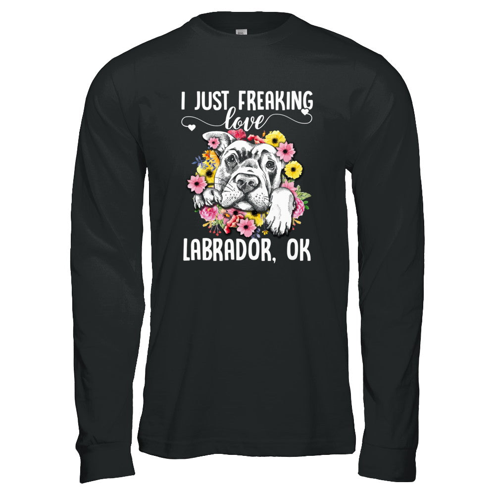 Dog I Just Freaking Love Labrador T-Shirt & Tank Top | Teecentury.com