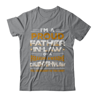 Proud Father-In-Law Freaking Awesome Daughter-In-Law T-Shirt & Hoodie | Teecentury.com