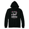 I Have Two Titles Aunt And God-Mother I Rock Them Both T-Shirt & Hoodie | Teecentury.com