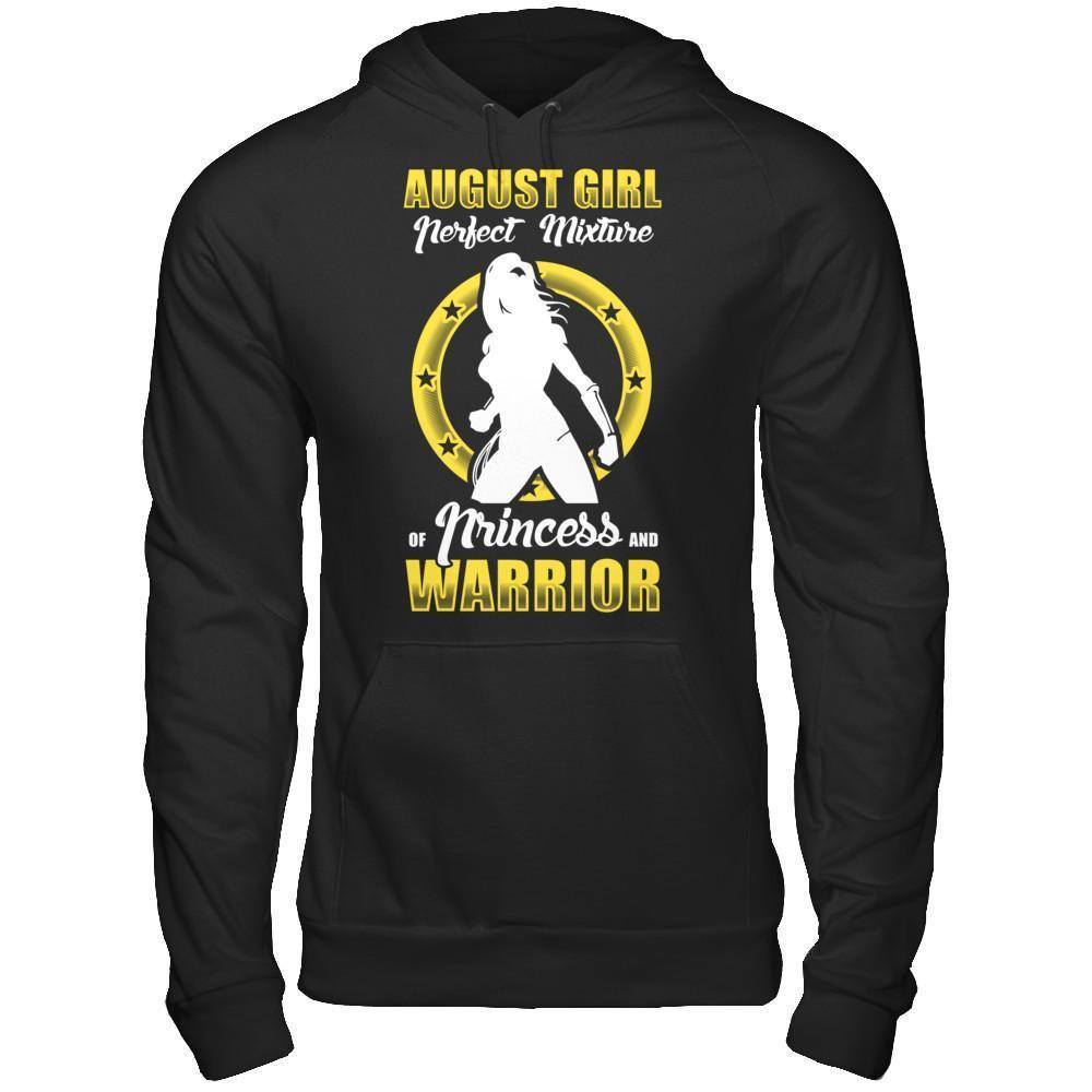 August Girl Perfect Mixture Of Princess And Warrior T-Shirt & Hoodie | Teecentury.com