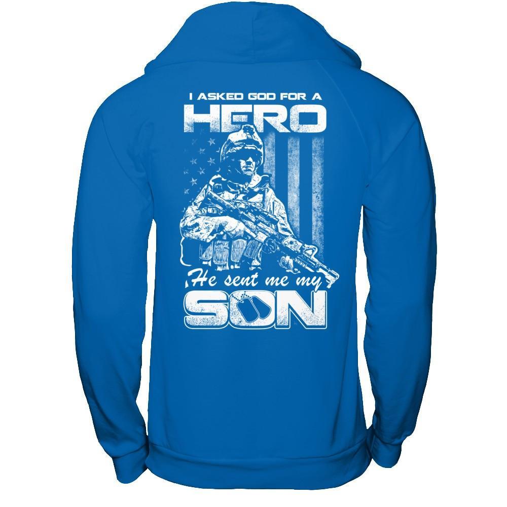 I Asked God For A Hero He Sent Me My Son T-Shirt & Hoodie | Teecentury.com