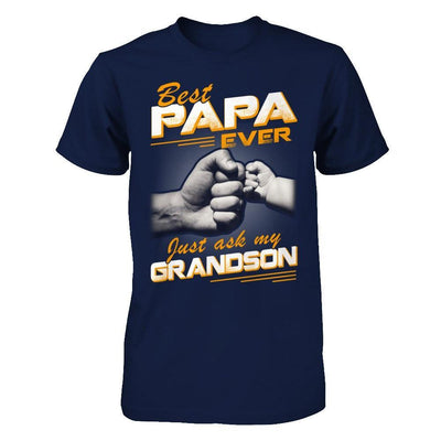 Best Papa Ever Just Ask My Grandson T-Shirt & Hoodie | Teecentury.com