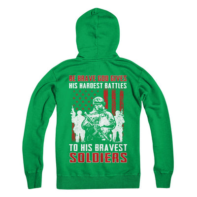 Veteran Be Brave God Gives His Hardest Battles To His Bravest Soldiers T-Shirt & Hoodie | Teecentury.com