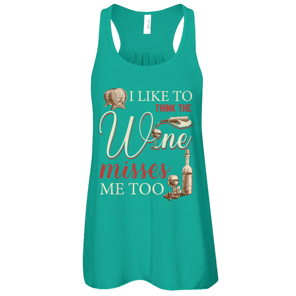 I Like To Think The Wine Misses Me Too Funny Pregnant T-Shirt & Tank Top | Teecentury.com