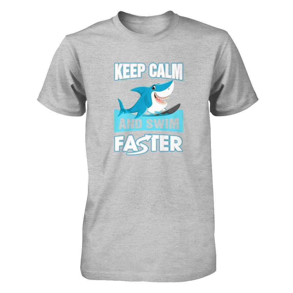Keep Calm And Swim Faster T-Shirt & Tank Top | Teecentury.com