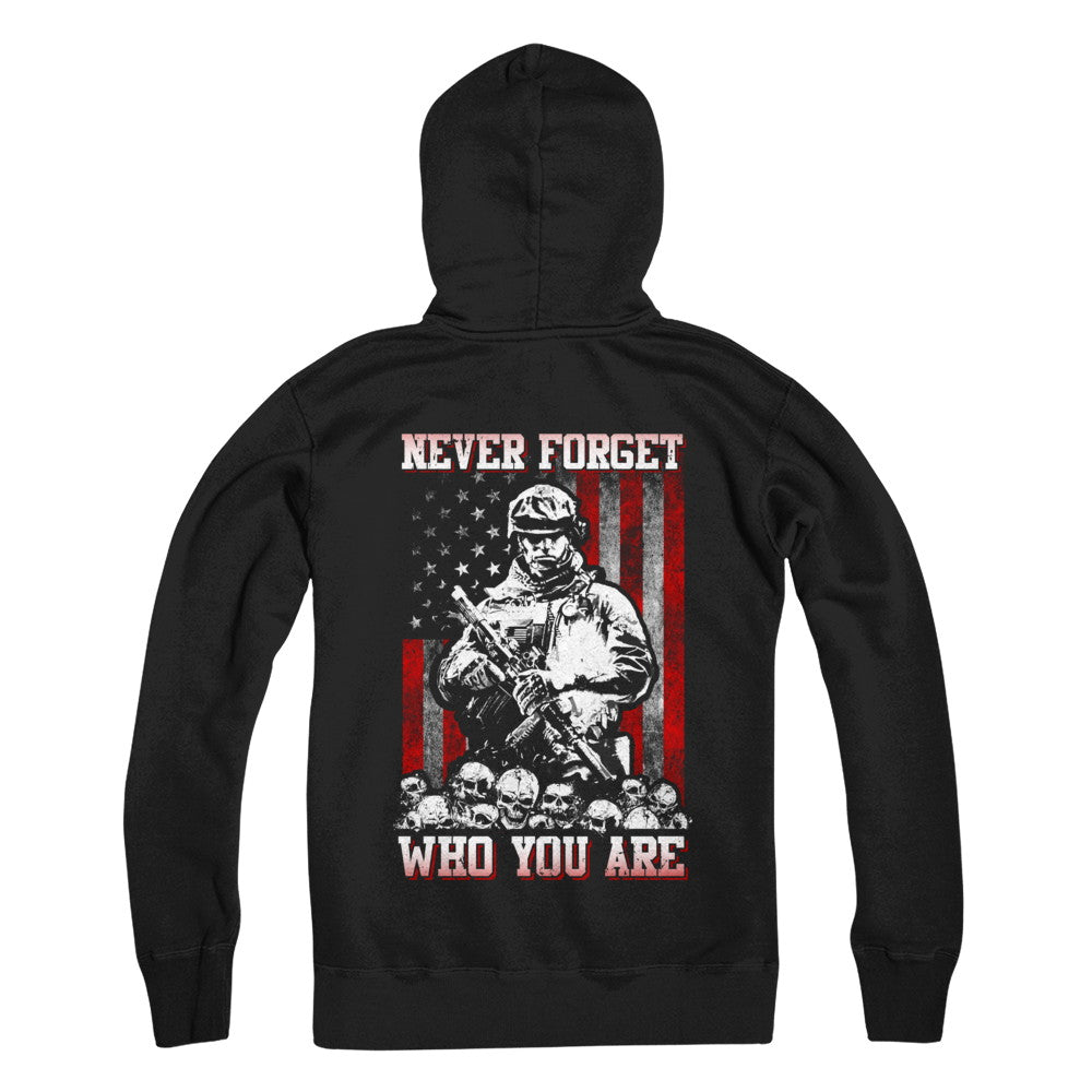 Veteran Soldier Never Forget Who You Are T-Shirt & Hoodie | Teecentury.com