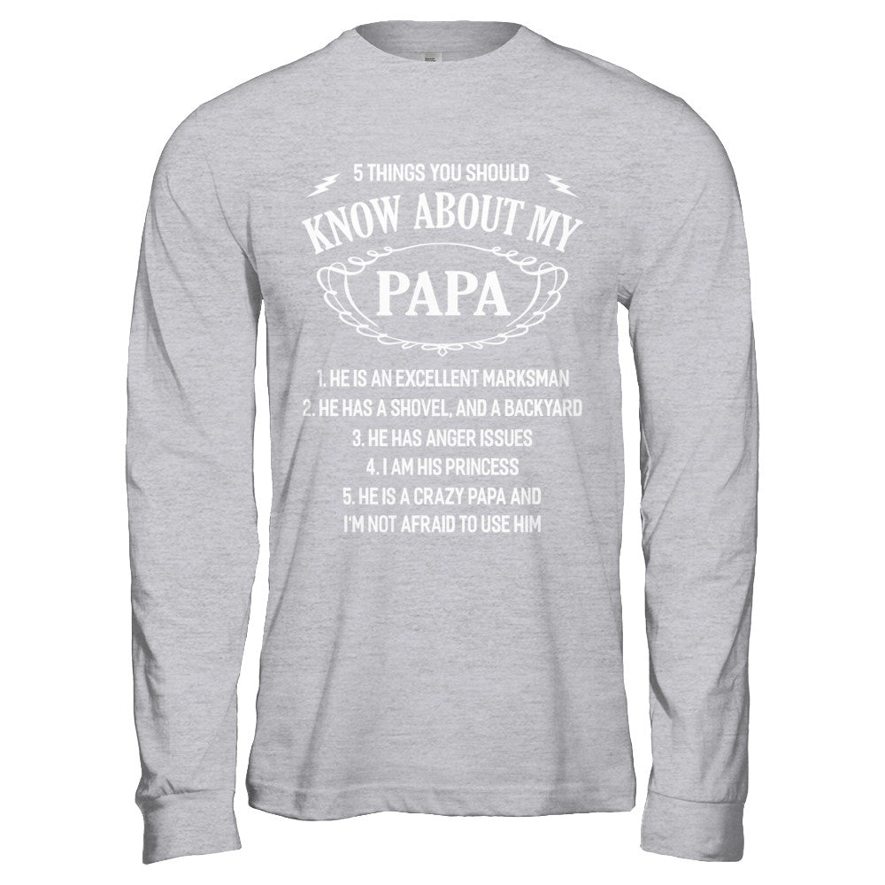 5 Things You Should Know About My Papa T-Shirt & Hoodie | Teecentury.com