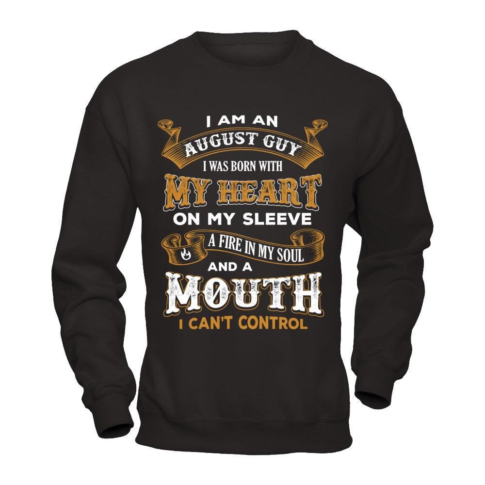 I'm An August Guy I Was Born With My Heart Birthday T-Shirt & Hoodie | Teecentury.com