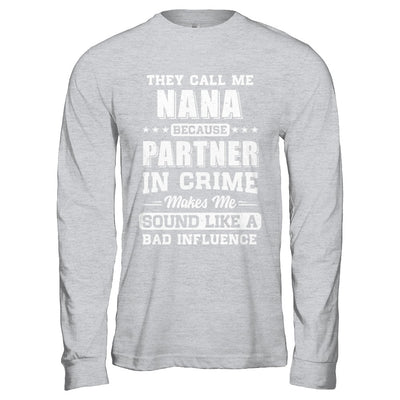 They Call Me Nana Partner In Crime Mothers Day T-Shirt & Hoodie | Teecentury.com