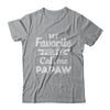 My Favorite People Call Me PaPaw Fathers Day Gift T-Shirt & Hoodie | Teecentury.com