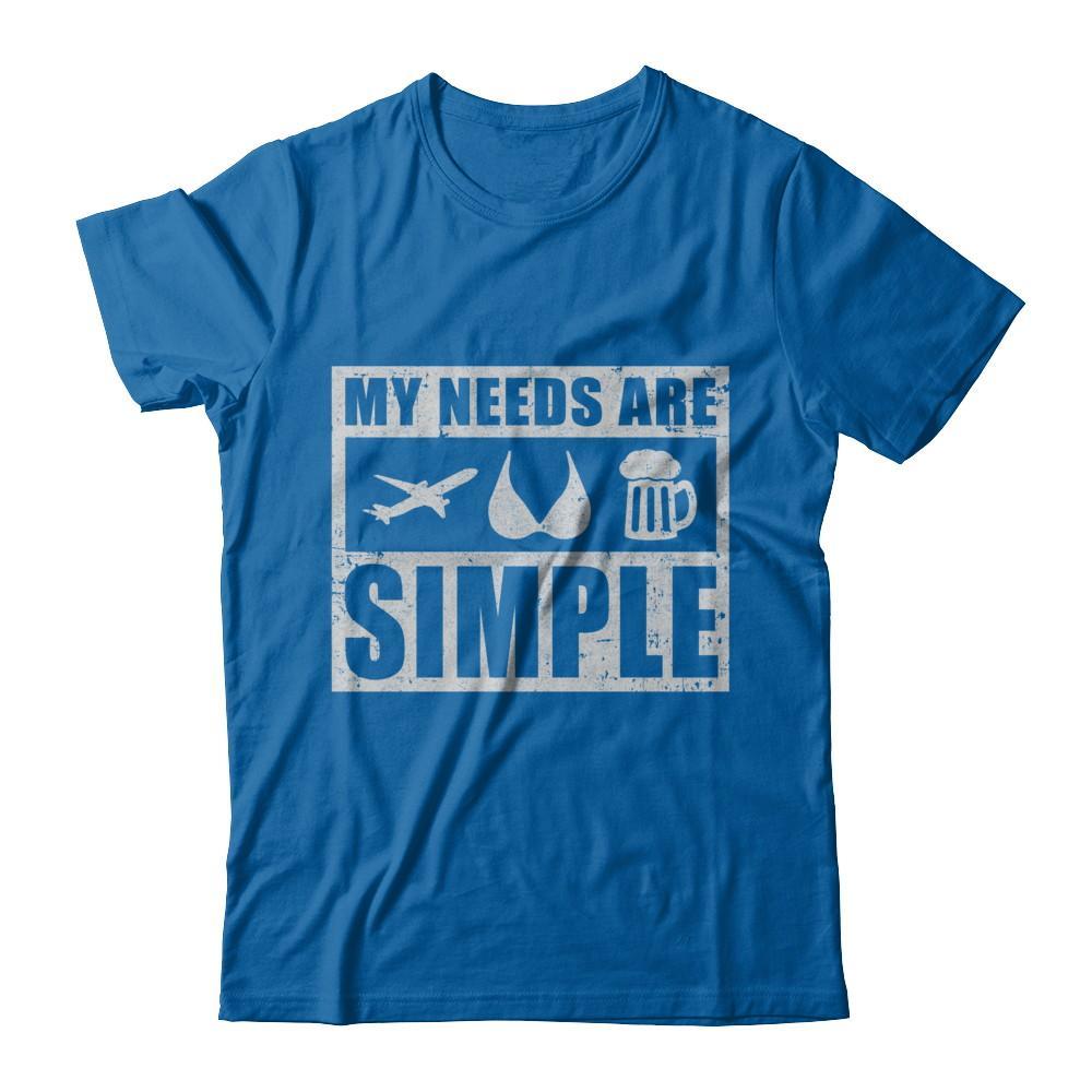 My Needs Are Simple Airplane Boobs Beer T-Shirt & Hoodie | Teecentury.com