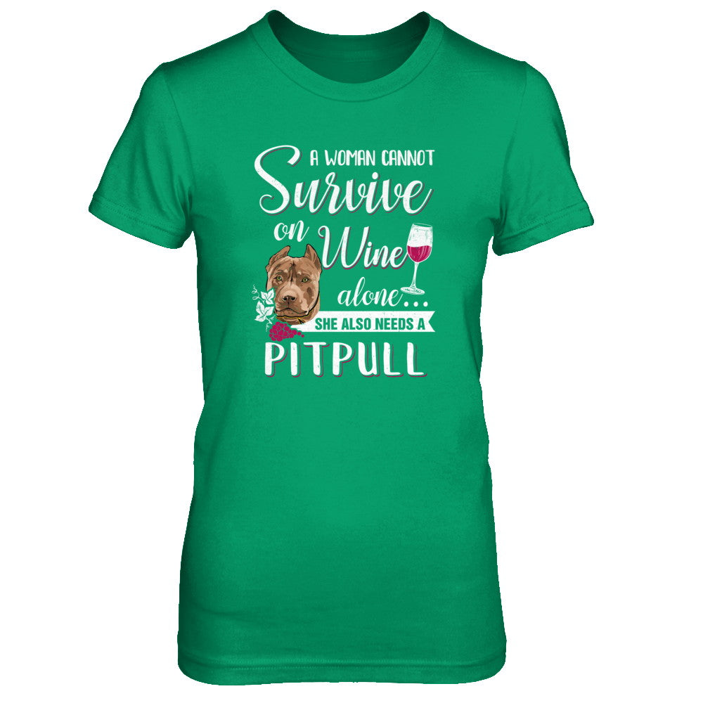 A Woman Can't Survive On Wine Alone Pit bull Dog T-Shirt & Tank Top | Teecentury.com
