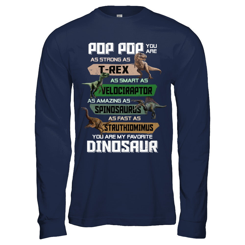 Pop Pop You're My Favorite Dinosaur T-Rex Fathers Day T-Shirt & Hoodie | Teecentury.com