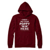 Have No Fear Poppy Is Here Father's Day Gift T-Shirt & Hoodie | Teecentury.com