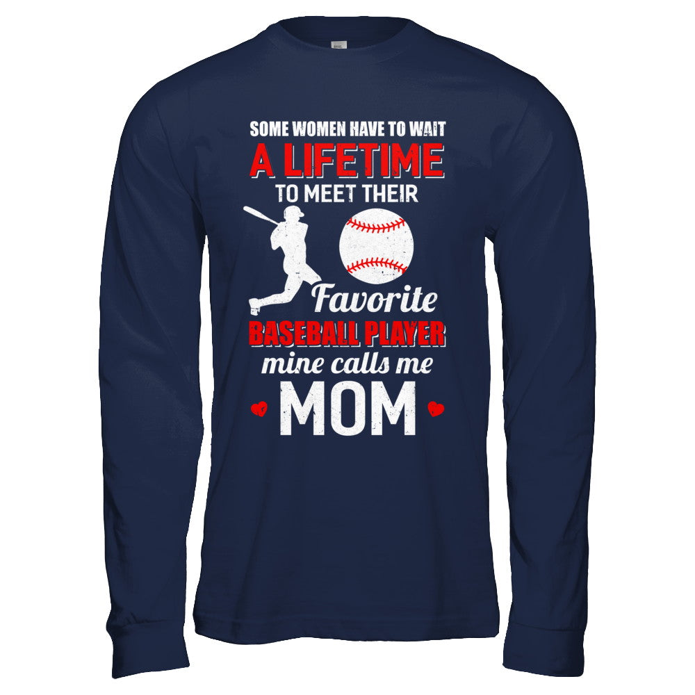 Funny My Favorite Baseball Player Calls Me Mom T-Shirt & Hoodie | Teecentury.com