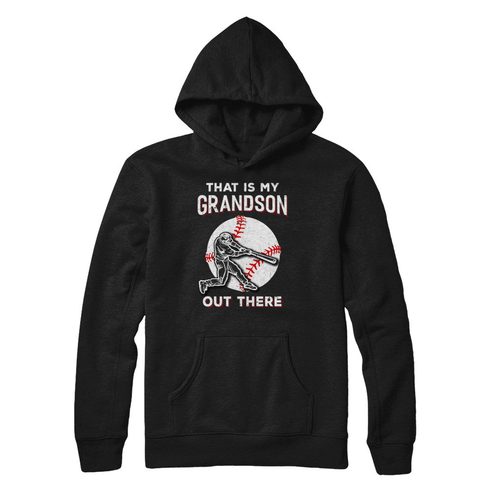 That's My Grandson Out There Baseball Grandma Papa T-Shirt & Hoodie | Teecentury.com