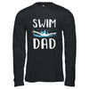 Swim Dad Funny Swimming Fathers Day Gift T-Shirt & Hoodie | Teecentury.com