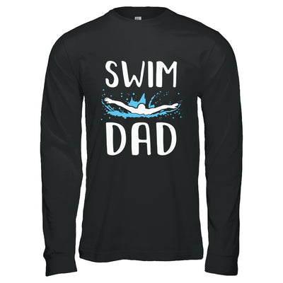 Swim Dad Funny Swimming Fathers Day Gift T-Shirt & Hoodie | Teecentury.com