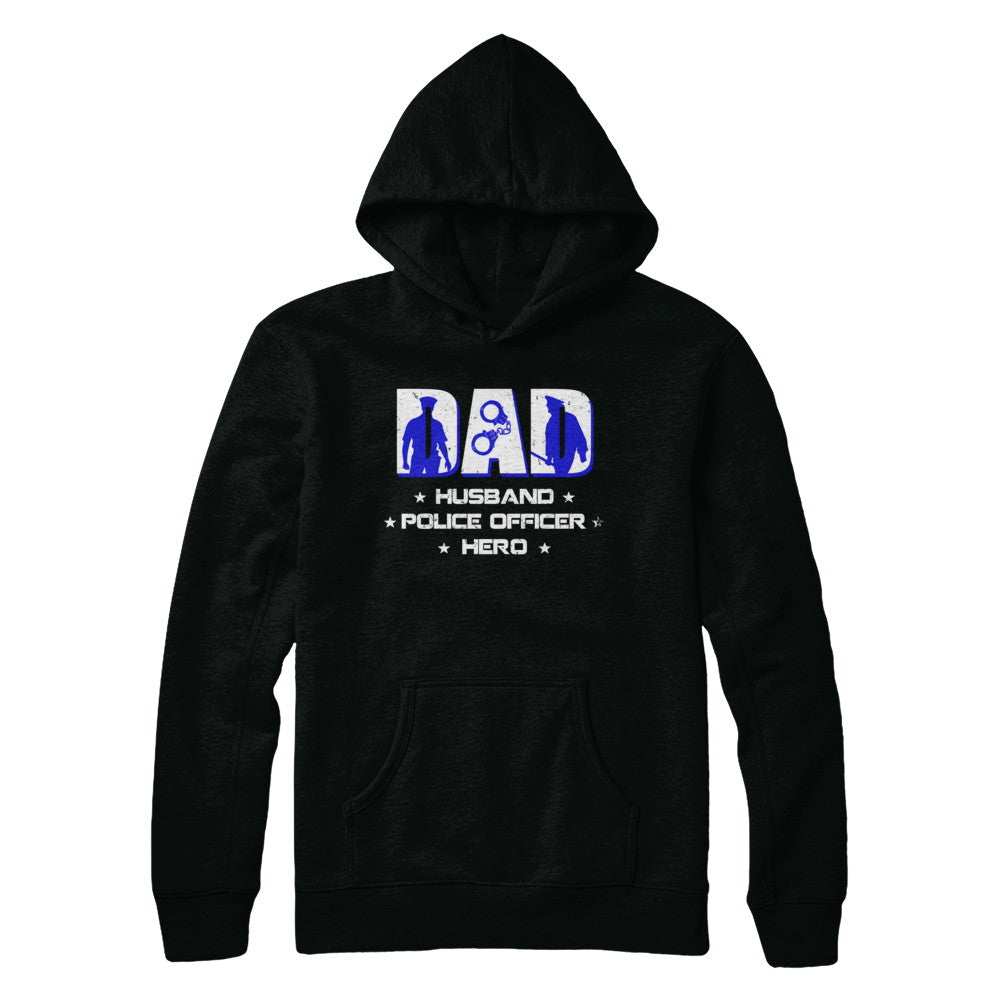 Dad Husband POLICE OFFICER Hero PoliceMan Fathers Day T-Shirt & Hoodie | Teecentury.com