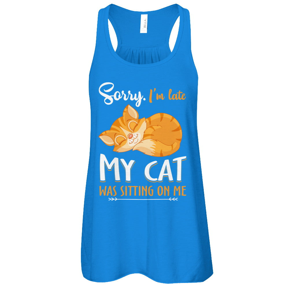 Sorry I'm Late My Cat Was Sitting On Me Funny Cat T-Shirt & Tank Top | Teecentury.com