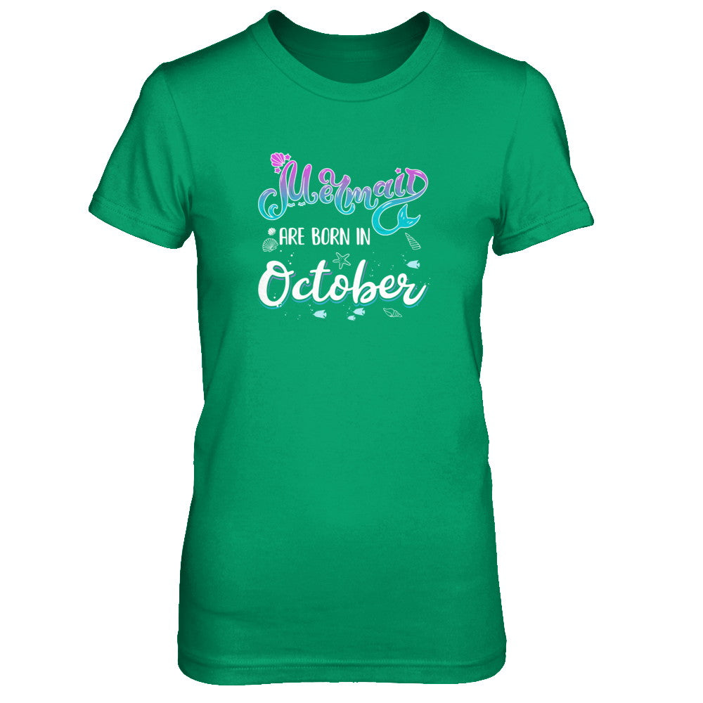 Mermaids Are Born In October Birthday Girl Gift T-Shirt & Tank Top | Teecentury.com
