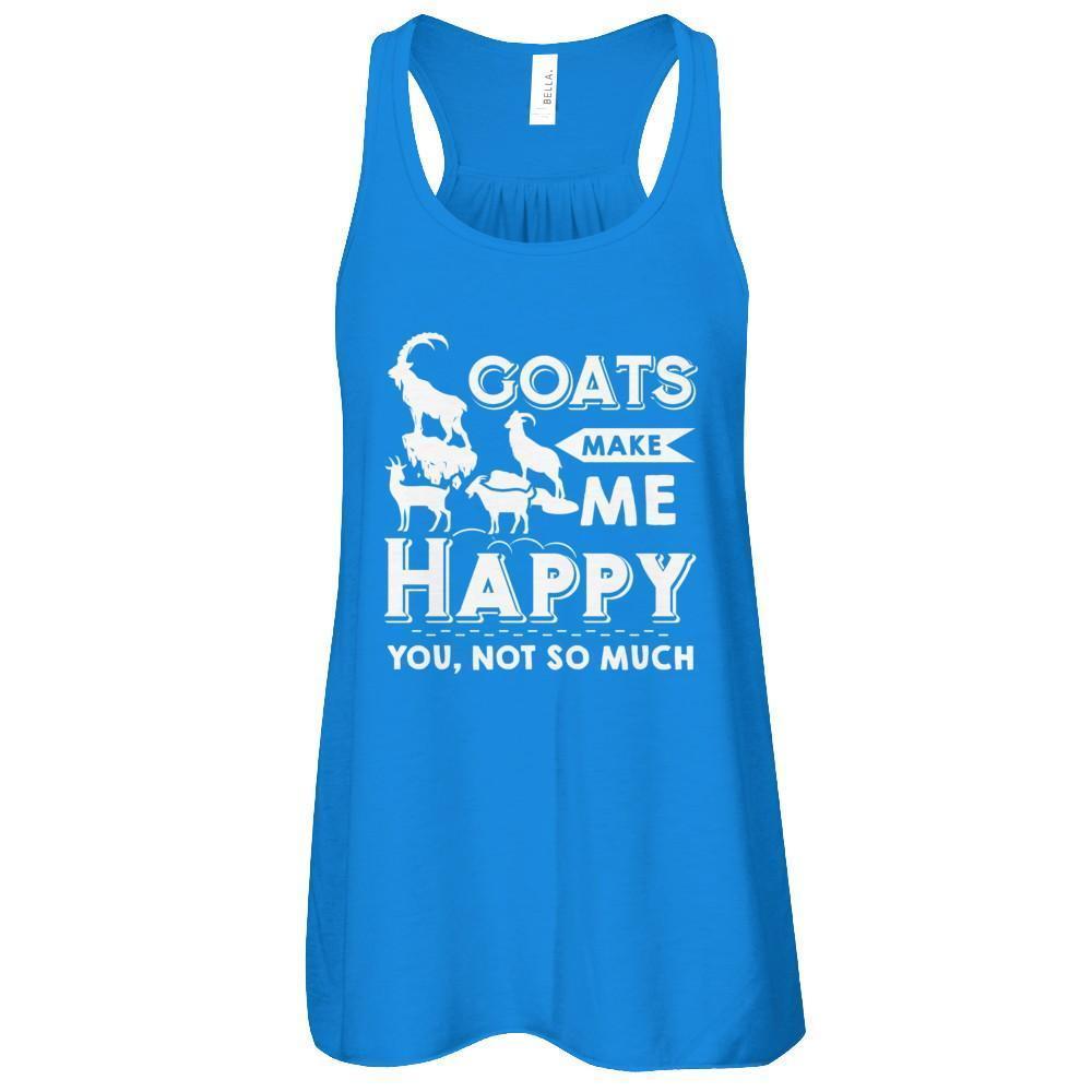 Goats Make Me Happy You Not So Much Goat Lover T-Shirt & Tank Top | Teecentury.com