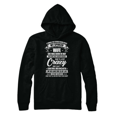 3 Things About My Spoiled Wife May Birthday Gift T-Shirt & Hoodie | Teecentury.com